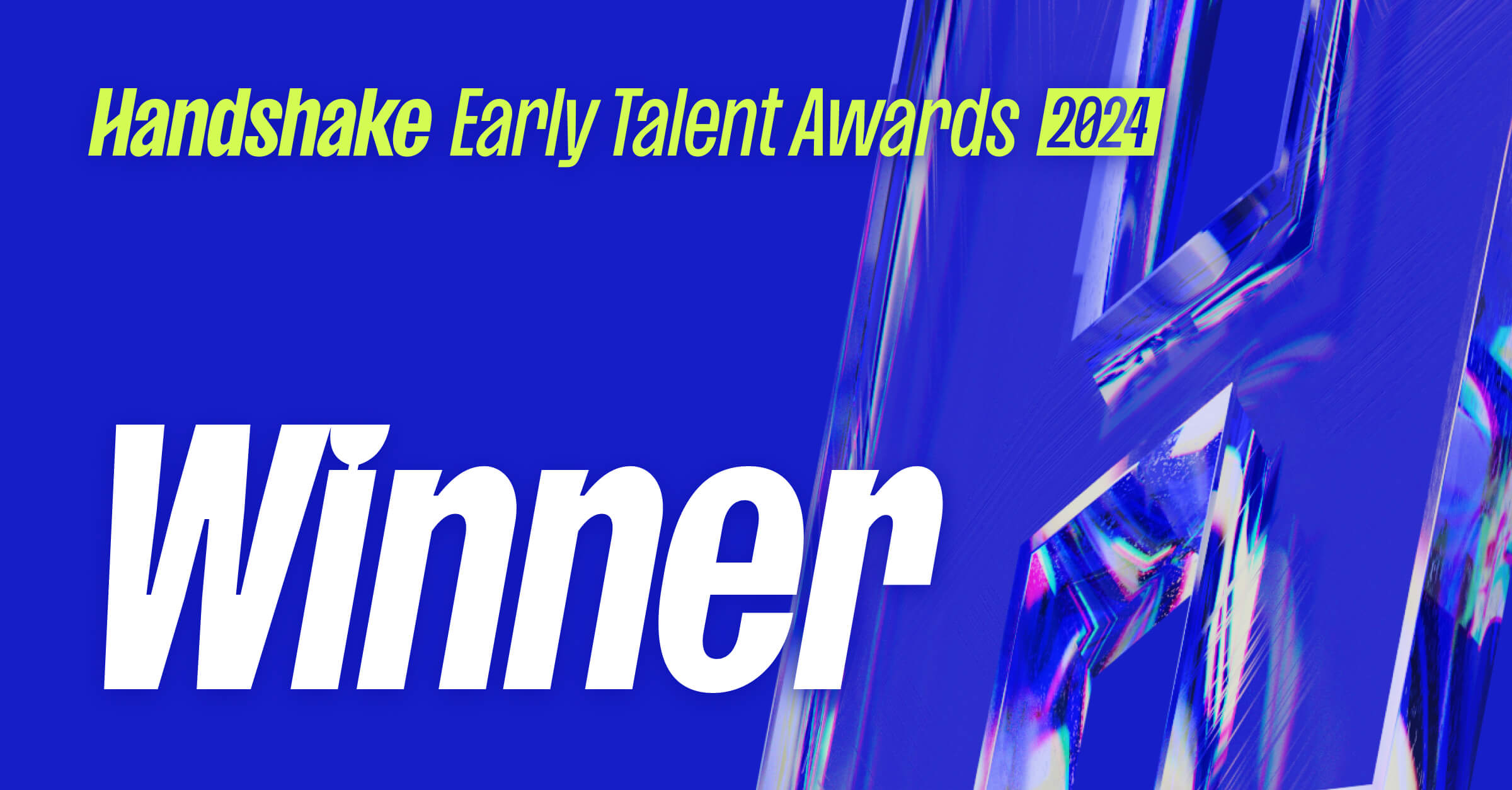 Handshake Early Talent Awards 2024 Winner